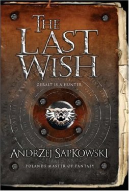 the-last-wish-by-andrzej-sapkowski