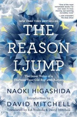 the-reason-i-jump-the-inner-voice-of-a-thirteen-year-old-boy-with-autism-by-naoki-higashida