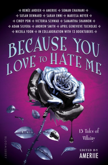 Because You Love to Hate Me 13 Tales of Villainy