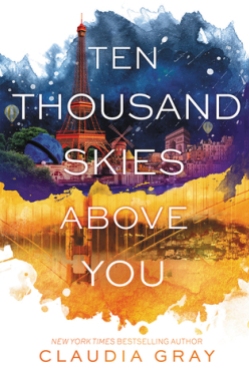 Ten Thousand Skies Above You (Firebird #2 by Claudia Gray